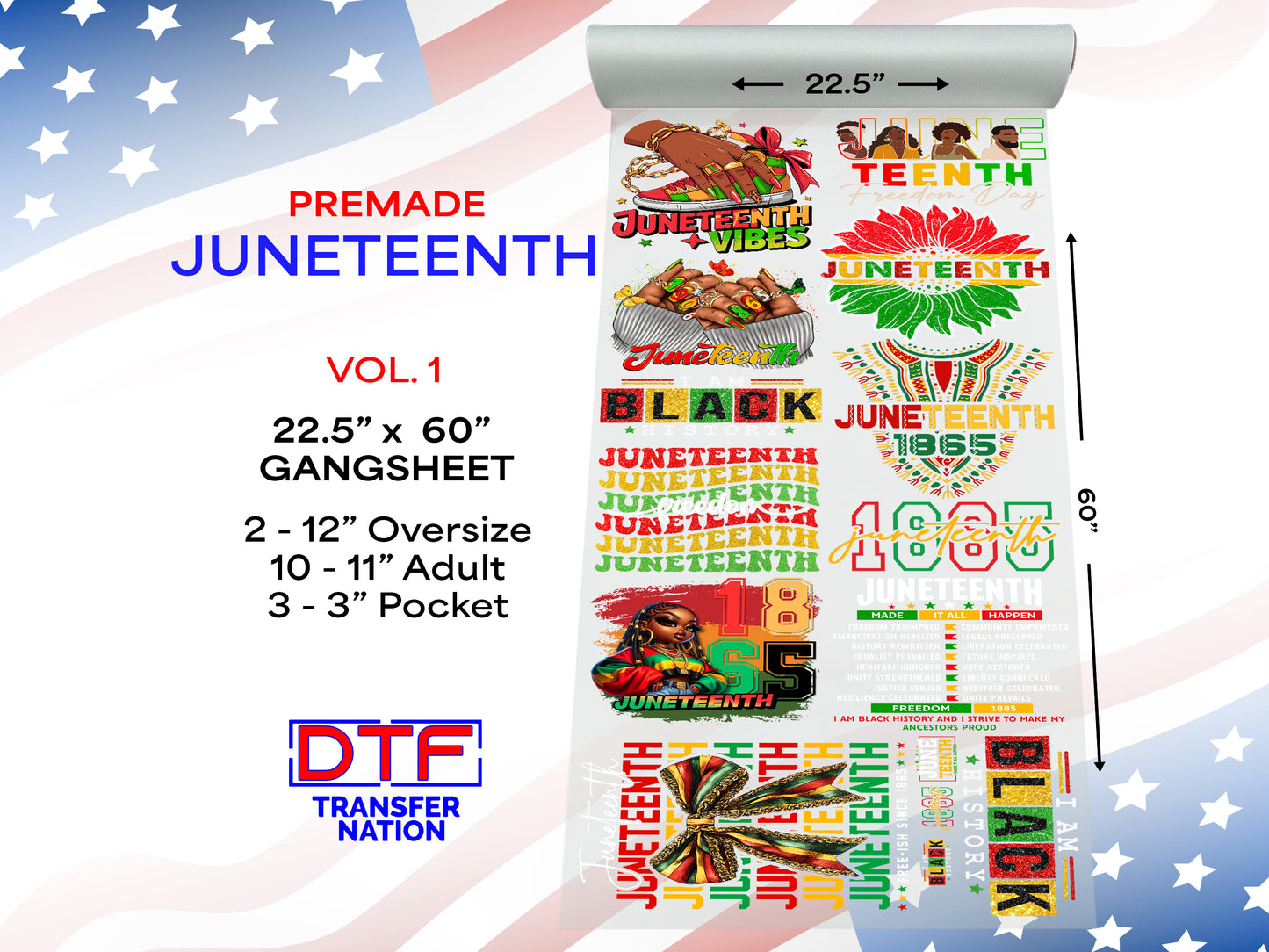 Juneteenth Vol. 1 - DTF Transfer Gangsheets | 22.5x60" Premade Sheet