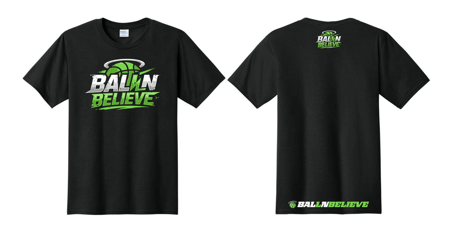Ball N Believe - Port & Co T-Shirts - Adult and Youth Sizes