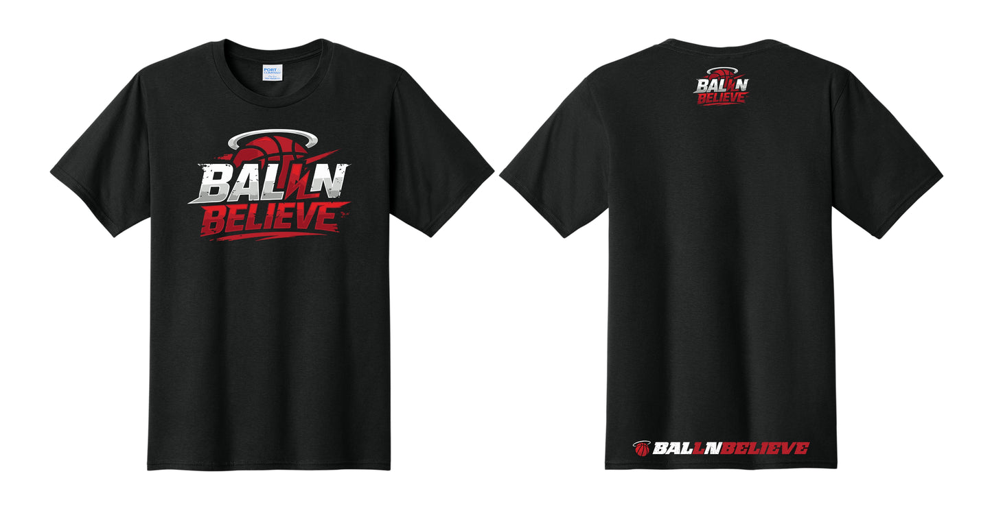 Ball N Believe - Port & Co T-Shirts - Adult and Youth Sizes