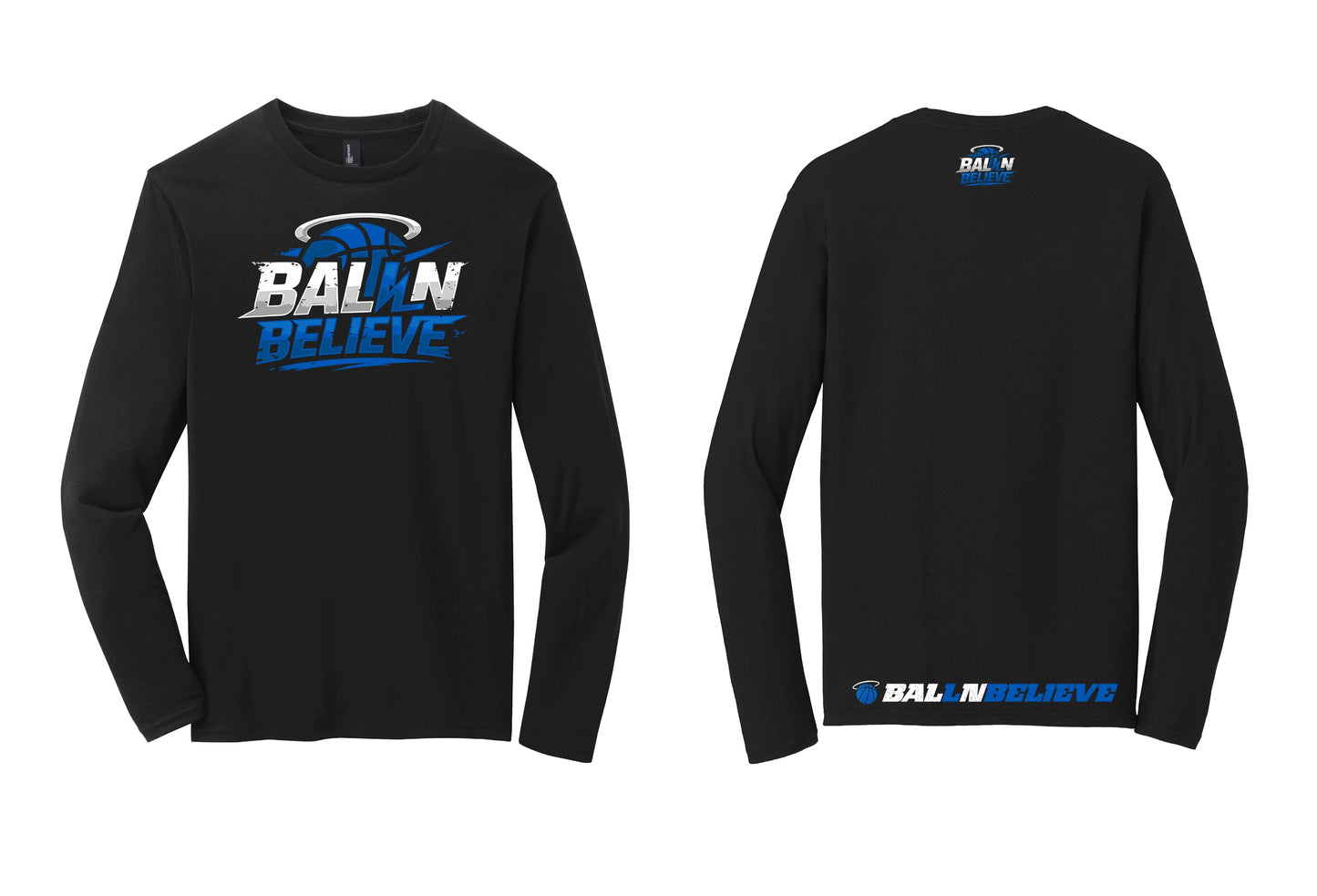 Ball N Believe - District Long Sleeve Tee - Adult Sizes