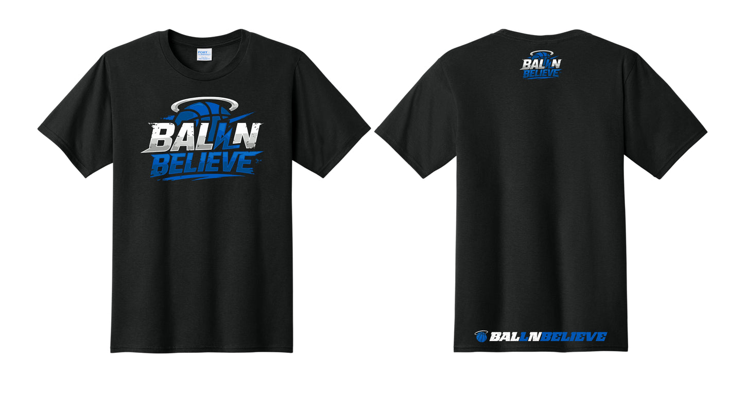 Ball N Believe - Port & Co T-Shirts - Adult and Youth Sizes