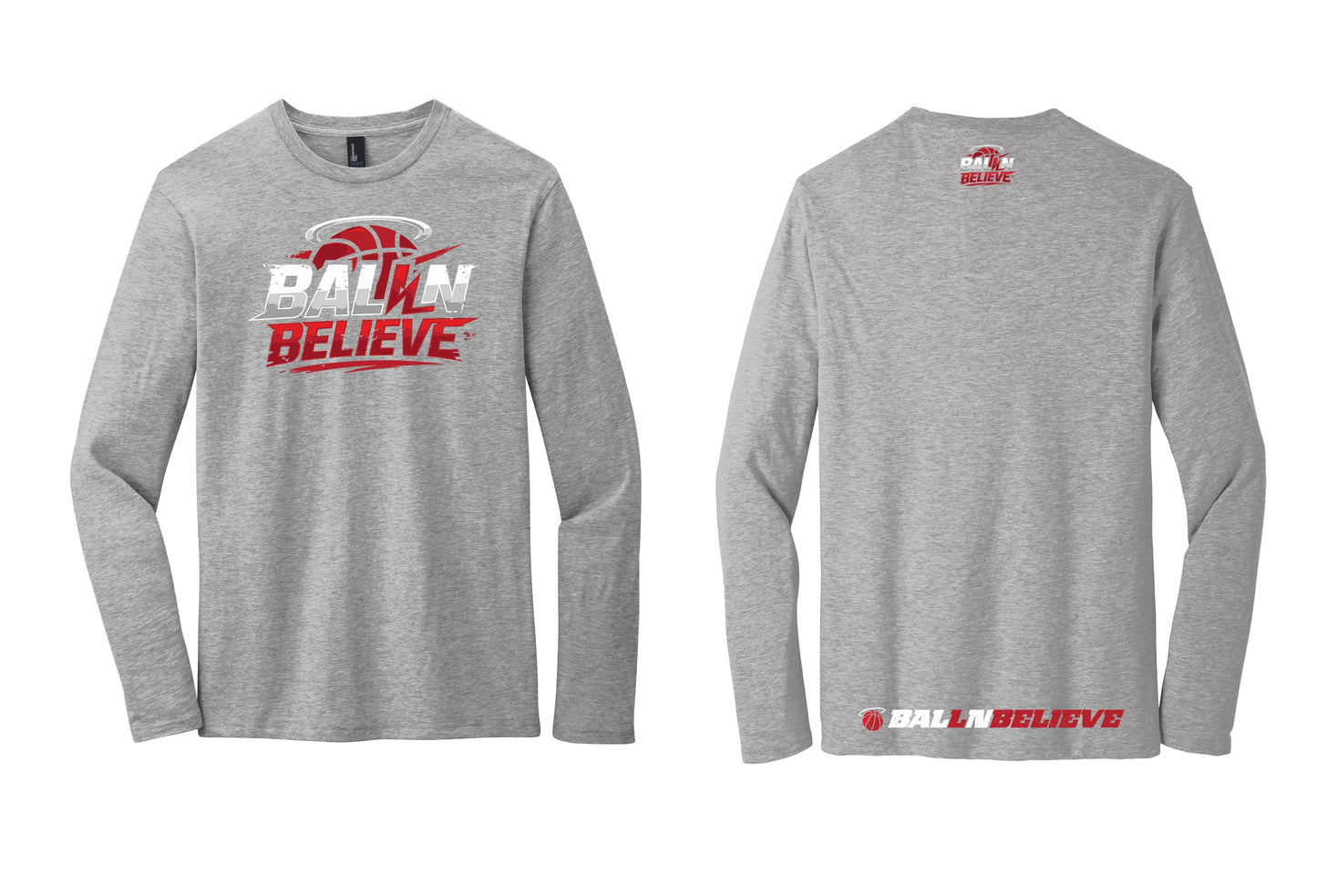 Ball N Believe - District Long Sleeve Tee - Adult Sizes