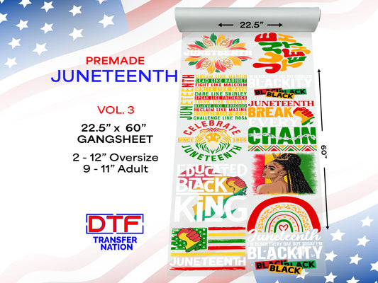 Juneteenth Vol. 3 - Premade DTF Gangsheets – 22.5” x 60” 🖤